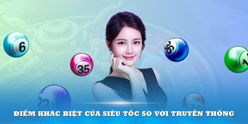 Điểm khác biệt của siêu tốc so với truyền thống